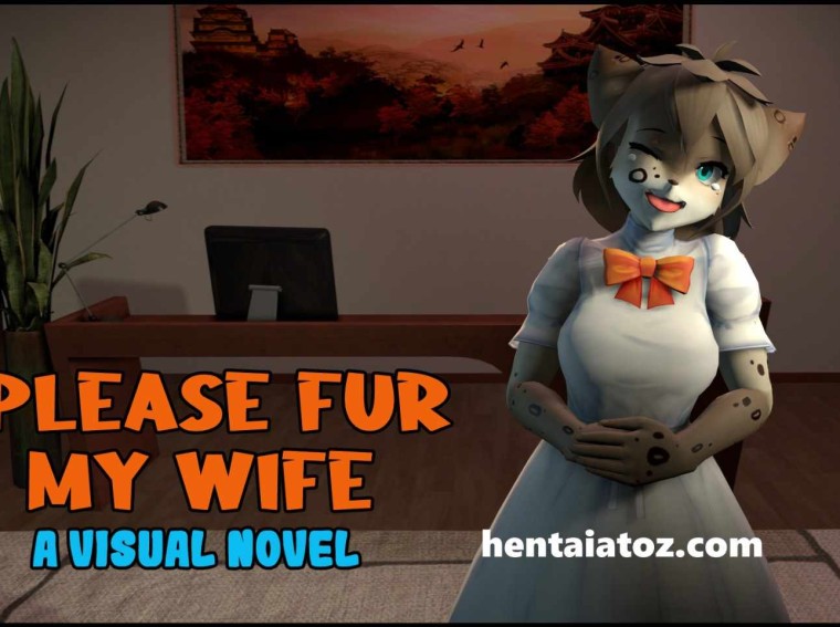 Please Fur My Wife